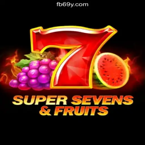 Discover the Exciting World of 7SuperSevensFruits on 69Y.COM: Platform-Oficial Slots Brasil #1