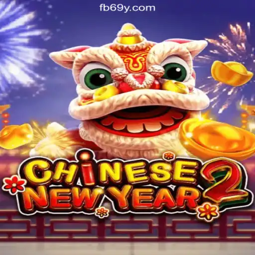 CHINESENEWYEAR2: An Exciting Slot Game on 69Y.COM Platform