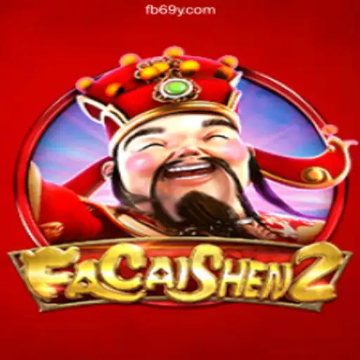 Discover FaCaiShen2: The Leading Game on 69Y.COM Platform-Oficial Slots Brasil #1
